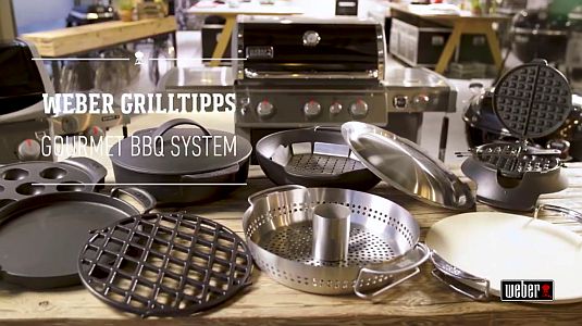 WEBER Grilltipps - Gourmet BBQ System