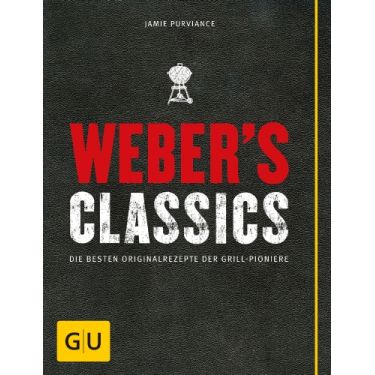 Grillbuch Weber’s Classics