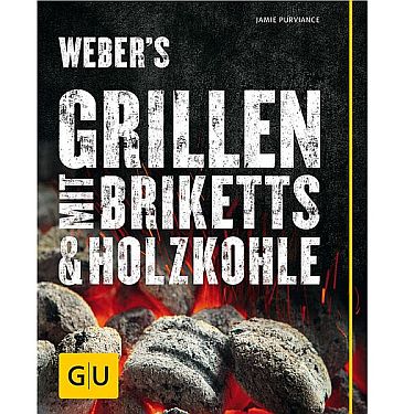 Grillbuch Weber’s Grillen mit Briketts & Holzkohle