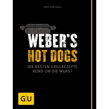 Grillbuch Weber’s Hot Dogs