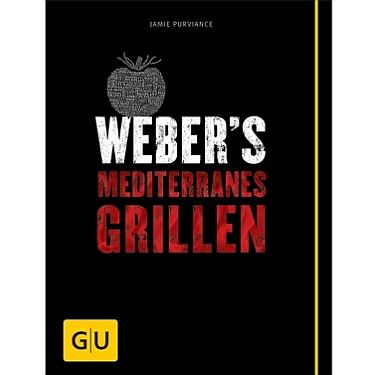 Grillbuch Weber’s Mediterranes Grillen
