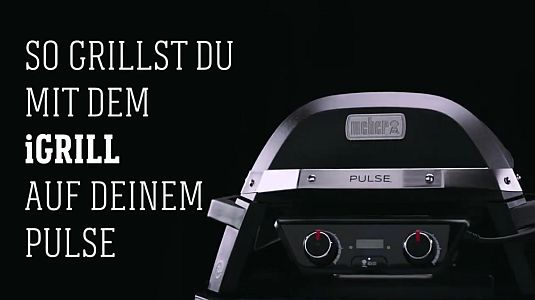 Die iGrill-Funktion des Elektrogrills PULSE von WEBER